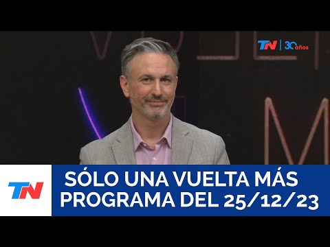 S&Oacute;LO UNA VUELTA M&Aacute;S (Programa completo del 25/12/2023)