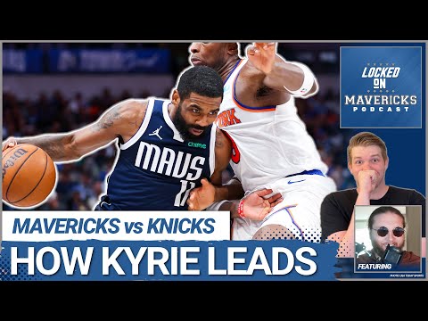 How Kyrie Irving Led the Dallas Mavericks to a Win vs New York Knicks | Mavs Podcast