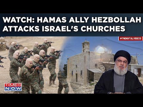 Gaza War: Hamas Ally Hezbollah Strikes Israel's Churches|Why Militants Are Attacking Religious Sites