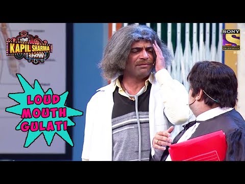 Gulati Has A Loud Mouth - The Kapil Sharma Show