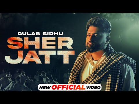 Sher Jatt - Gulab Sidhu | Nvee | Nav Garhiwala | Latest Punjabi Songs 2023 | New Punjabi Songs 2023