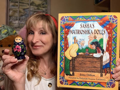 Sasha's Matrioshka Dolls: Read Aloud Story Time