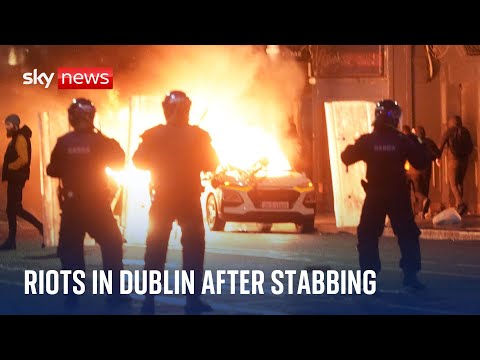 Dublin stabbing: Riots as police cars and buses set on fire during 'far-right' protests