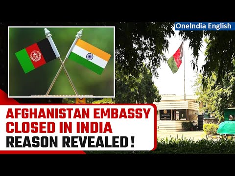 Afghanistan Embassy Calls on New Delhi for Alternatives! Diplomatic Closure Unveiled | Oneindia News