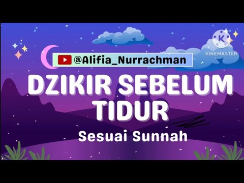 DZIKIR SEBELUM TIDUR SESUAI SUNNAH 