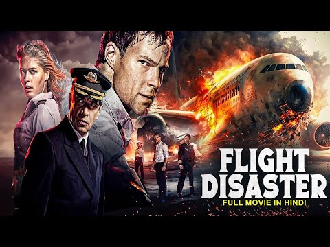 FLIGHT DISASTER - Hollywood Superhit Action Adventure Hindi Dubbed Full Movie HD | Hindi Movies