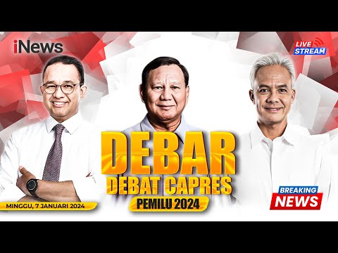 LIVE - Debar Debat Ketiga Capres Pilpres 2024