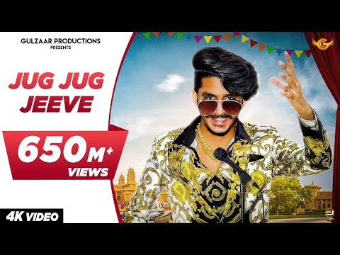 GULZAAR CHHANIWALA - JUG JUG JEEVE ( Official Video  ) | Latest Haryanvi Song 2019