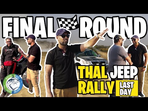 Final Round 🔥 | Thal Jeep Rally 2023! 🚗 | Last day 🏁 