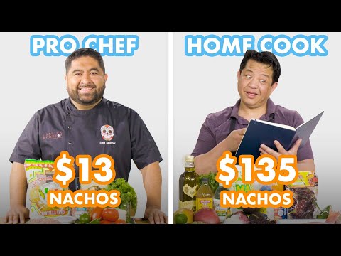 $135 vs $13 Nachos: Pro Chef &amp; Home Cook Swap Ingredients | Epicurious