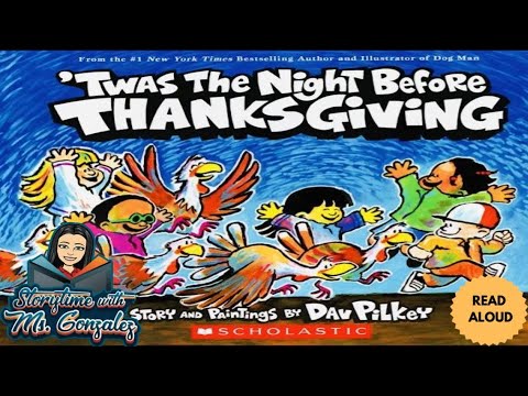 ?Twas The Night Before Thanksgiving?KIDS STORY ThANKSGiVING READ ALOUD By Dav Pilkey?