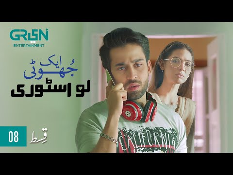 Ek Jhooti Love Story Ep 8 | Presented By Sensodyne, Ensure &amp; Tapal Tea | Powered By Telenor [Eng CC]