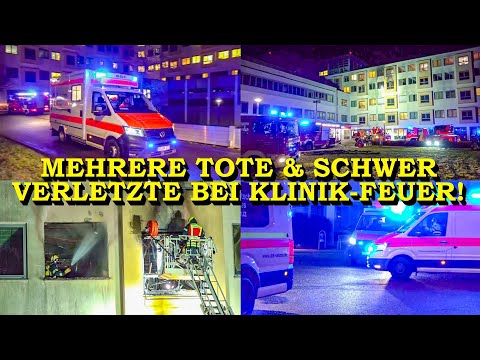 +++ VIER TOTE BEI VERHEERENDEM FEUER IN KLINIK +++ 22 TEILS SCHWERVERLETZTE | GROSSEINSATZ FEUERWEHR