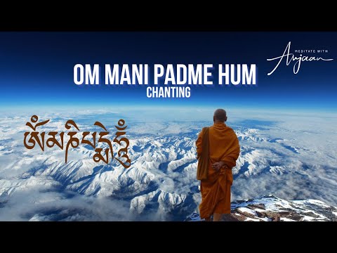 Om Mani Padme Hum Mantra | Chanting for Cleansing, Inner Peace, Harmony, and Healing