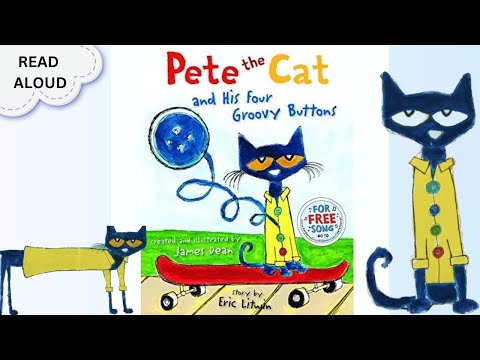 Pete the Cat and His Four Groovy Buttons | Read Aloud