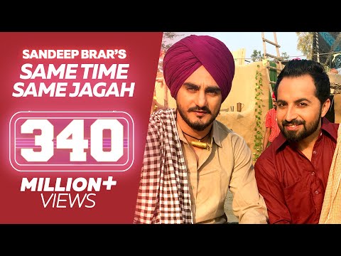 Same Time Same Jagah (Chaar Din) ● Sandeep Brar ● Kulwinder Billa ● New Punjabi Songs