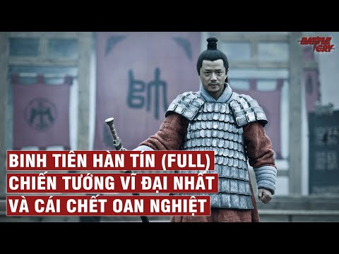 V&Igrave; SAO 5000 NĂM LỊCH SỬ TRUNG HOA CHỈ H&Agrave;N T&Iacute;N ĐƯỢC XƯNG TỤNG L&Agrave; &quot;BINH TI&Ecirc;N&quot;  | NH&Acirc;N VẬT LỊCH SỬ #30