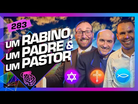 PASTOR RODRIGO SILVA, RABINO SANY E PADRE JO&amp;Atilde;OZINHO - Intelig&amp;ecirc;ncia Ltda. Podcast 