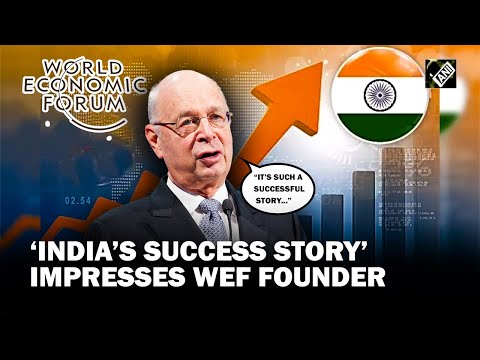 &ldquo;It&rsquo;s such a successful story&rdquo;: WEF&rsquo;s Founder Klaus Schwab impressed by India&rsquo;s growth