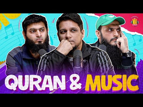 Quran and Music || The MA Podcast  Feat, Zeeshan Khalid &amp; Abdul Aleem