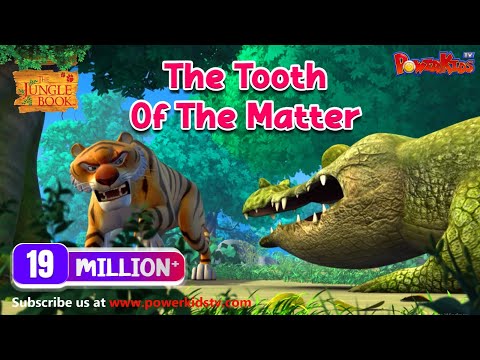 जंगल बुक सीजन 1 हिंदी में | हिंदी कहानियां | The Tooth Of The Matter | मोगली की कहानिया | PowerKids