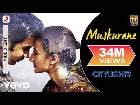 Muskurane Video - Citylights | Arijit Singh | Rajkummar Rao, Patralekha | Jeet Gannguli