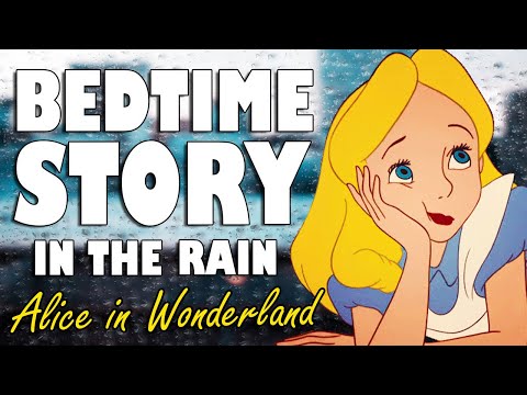 Alice in Wonderland (Audiobook with Rain Sounds) | ASMR Bedtime Story for sleep (British Voice)