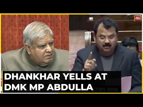 'Gone Too Far': RS Chairman Dhankhar Yells At DMK MP Abdulla For Controversial Remark On Kashmiris