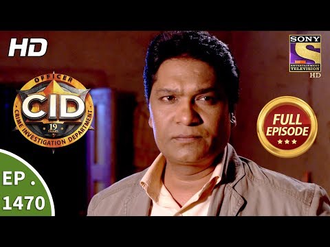 CID - सी आई डी - Ep 1470 - Full Episode - 22nd October, 2017