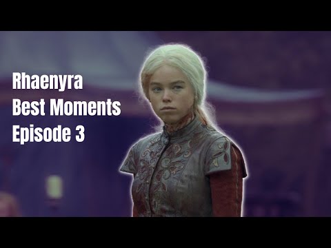 Rhaenyra Targaryen Best Moments Episode 3 | House of the Dragon