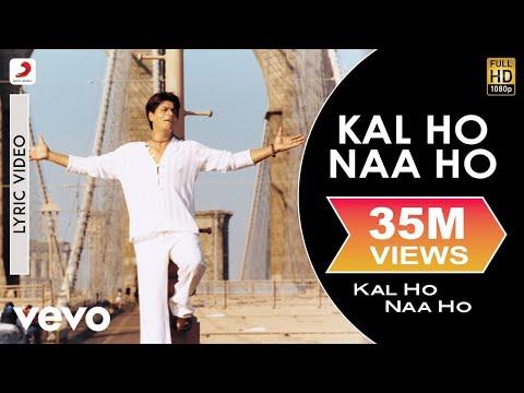 Kal Ho Naa Ho Lyric Video - Title Track|Shah Rukh Khan,Saif Ali,Preity|Sonu Nigam|Karan J