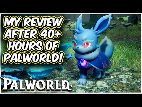 My Honest Review Of PALWORLD After 40+ Hours And Why Its Great!