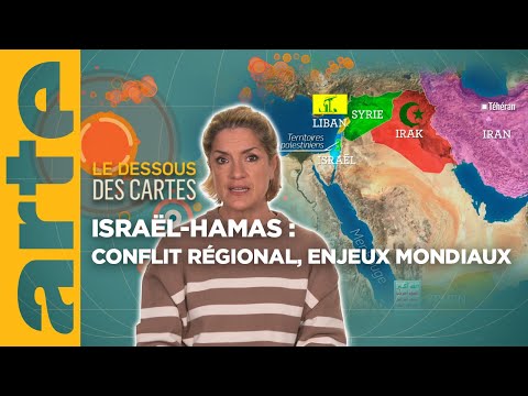 Isra&euml;l - Hamas : conflit r&eacute;gional, enjeux mondiaux | Temps forts 2023 | Le dessous des cartes | ARTE