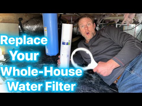 How to Replace Your Whole House WATER FILTER