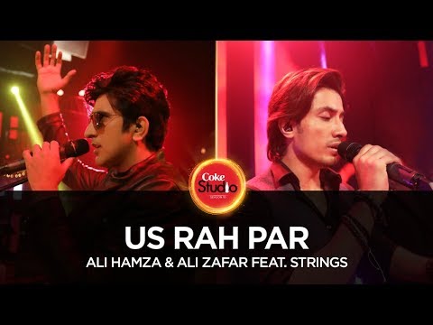 Coke Studio Season 10| Us Rah Par| Ali Hamza &amp; Ali Zafar feat. Strings