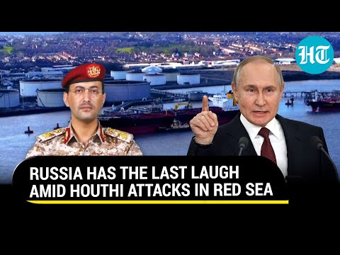 Houthis Won't Attack Putin's Ships In Red Sea; How Russian Tankers Are Transiting Without Incident