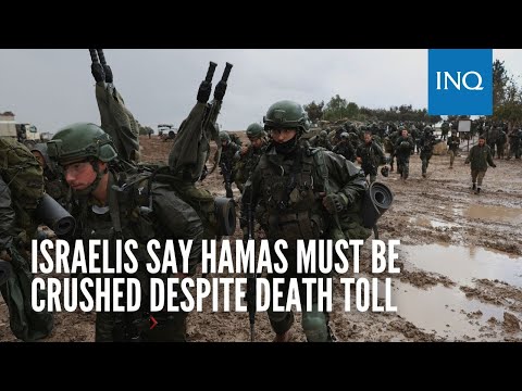 Israelis say Hamas must be crushed despite death toll