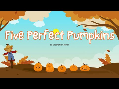 Five Perfect Pumpkins by Stephanie Leavell | A fall song for kids! | Music For Kiddos