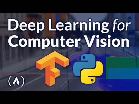 Deep Learning for Computer Vision with Python and TensorFlow &ndash; Complete Course