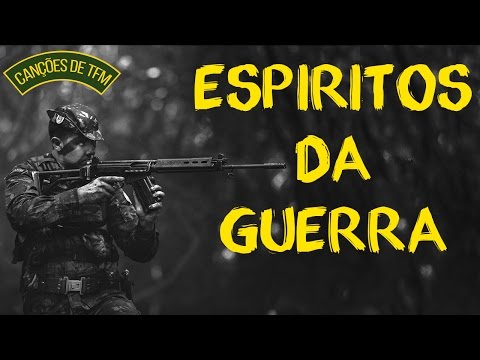 ESPIRITOS DA GUERRA - CAN&Ccedil;&Otilde;ES DE TFM