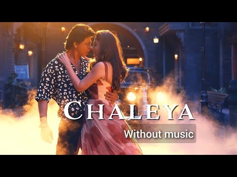 Chaleya - Hindi Version | Arijit Singh | Jawan| Without music (only vocal).