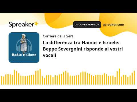 La differenza tra Hamas e Israele: Beppe Severgnini risponde ai vostri vocali