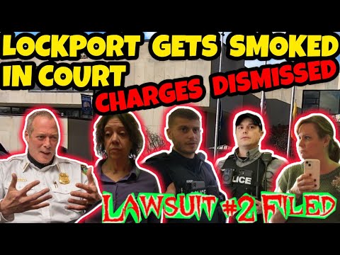 LAWSUIT # 2 FILED! Charges DISMISSED! City of Lockport, NY  Gets Smoked in Court!