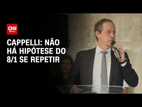 Cappelli: N&atilde;o h&aacute; hip&oacute;tese do 8/1 se repetir | BRASIL MEIO-DIA