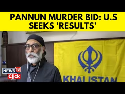 Gurpatwant Singh Pannun News | U.S. Secretary Of State Speaks On Assassination Bid On Pannun