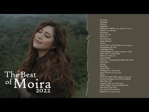 Moira Dela Torre - Non-Stop Playlist 2022 (Complete Songs)