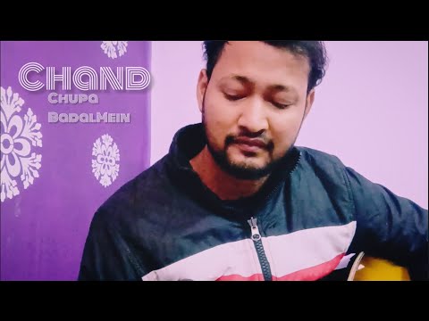 Chand Chupa Badal Mein Guitar Cover by 