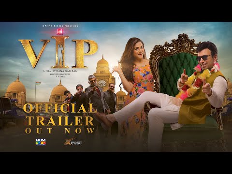 VIP FILM Trailer I Rana Kamran I Zach &amp; Nimra I Hum Films