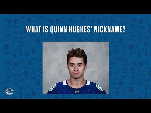 What is Quinn Hughes' Nickname and Why?