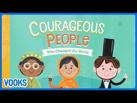 Read Aloud Kids Book: Courageous People Who Changed the World | Vooks Narrated Storybooks